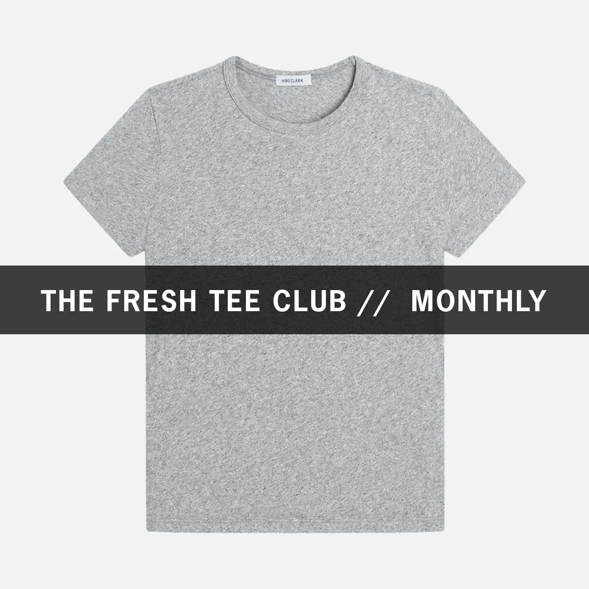 1 FRESH TEE EVERY MONTH // HER TEE // JERSEY