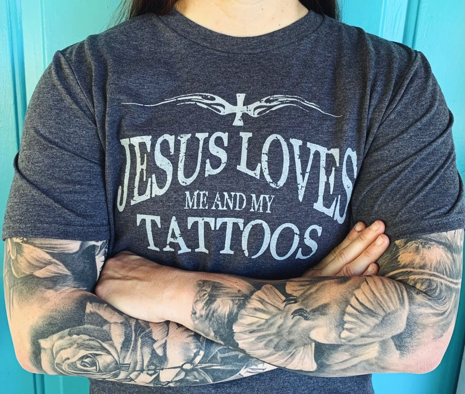 A- Jesus Loves Me and My Tattoos - Big and Bold