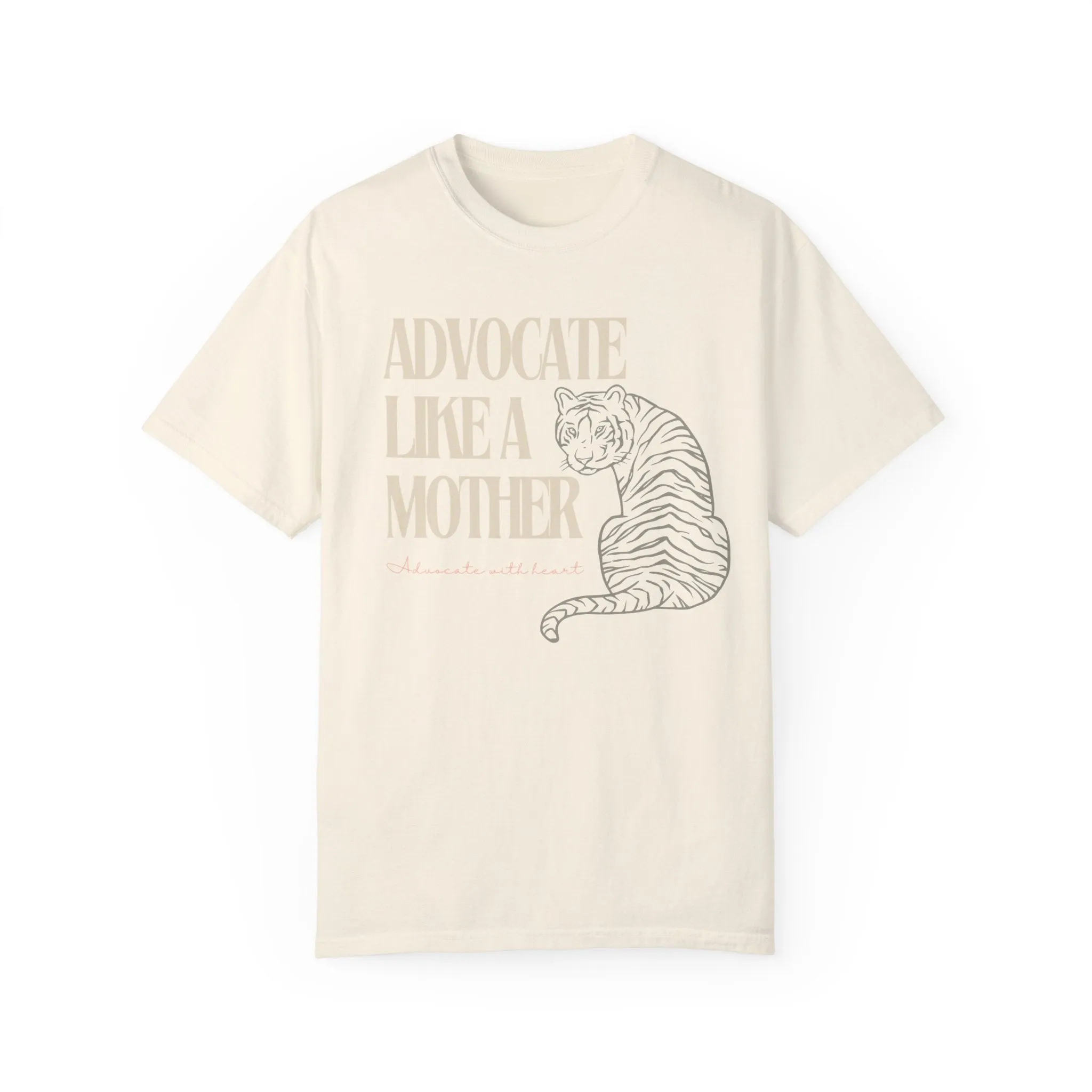 Advocate Like a Mother Tiger Tee
