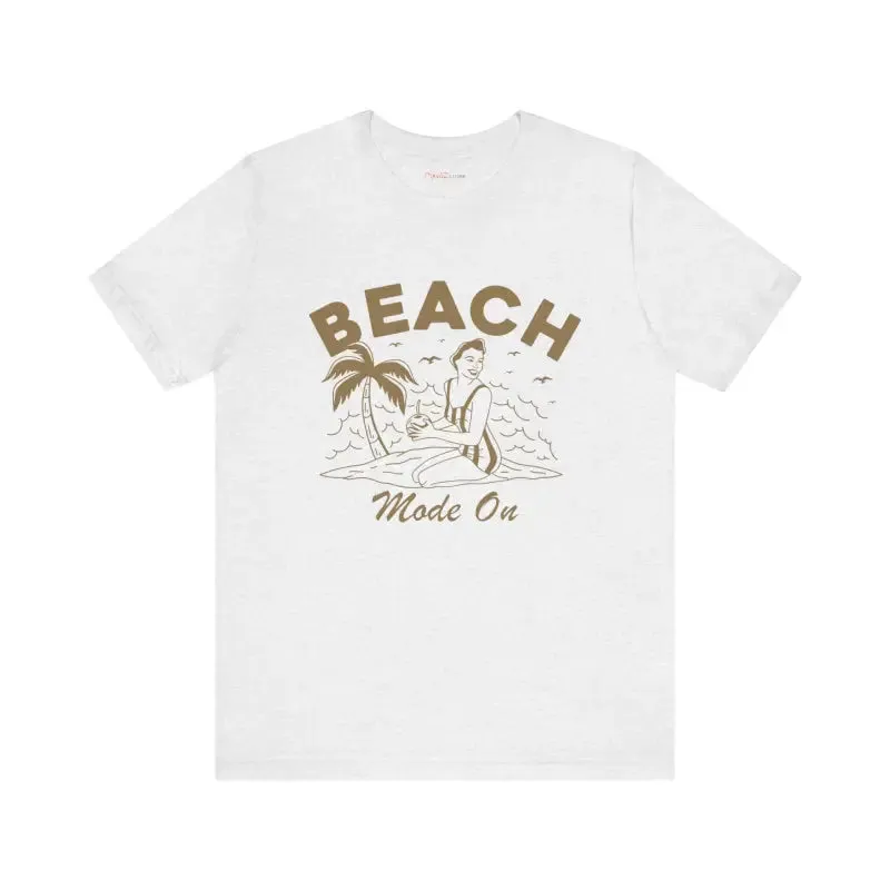 Beach Mode on Ultra Comfy Jersey Short Sleeve Tee