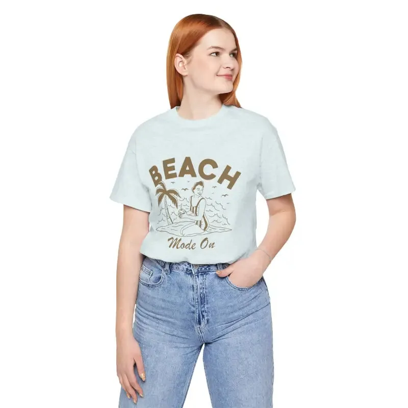 Beach Mode on Ultra Comfy Jersey Short Sleeve Tee