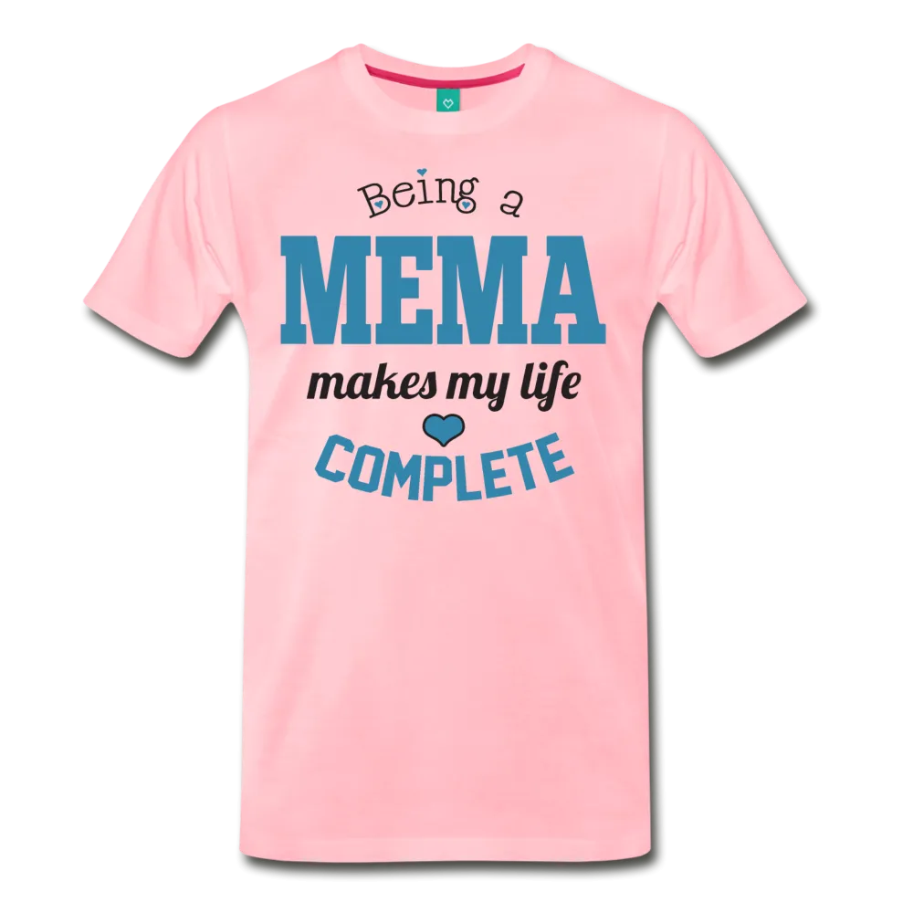 Being a Mema Makes My Life Complete Men's Premium T-Shirt CK1541U)
