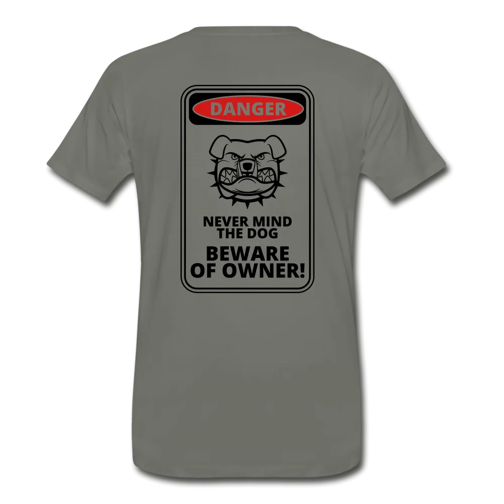 Beware of Owner - Premium Shirt