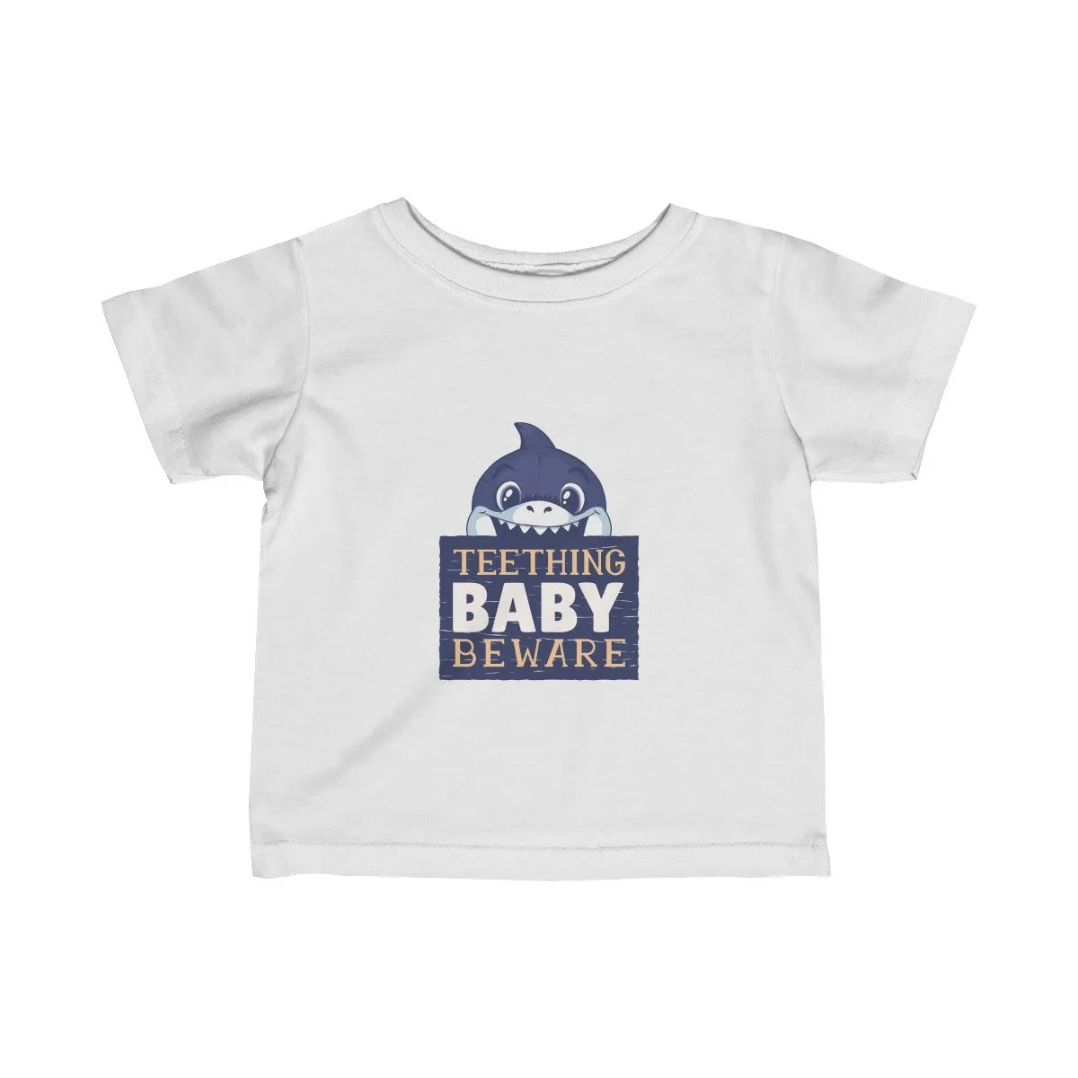 BEWARE: TEETHING! <br>infant tee