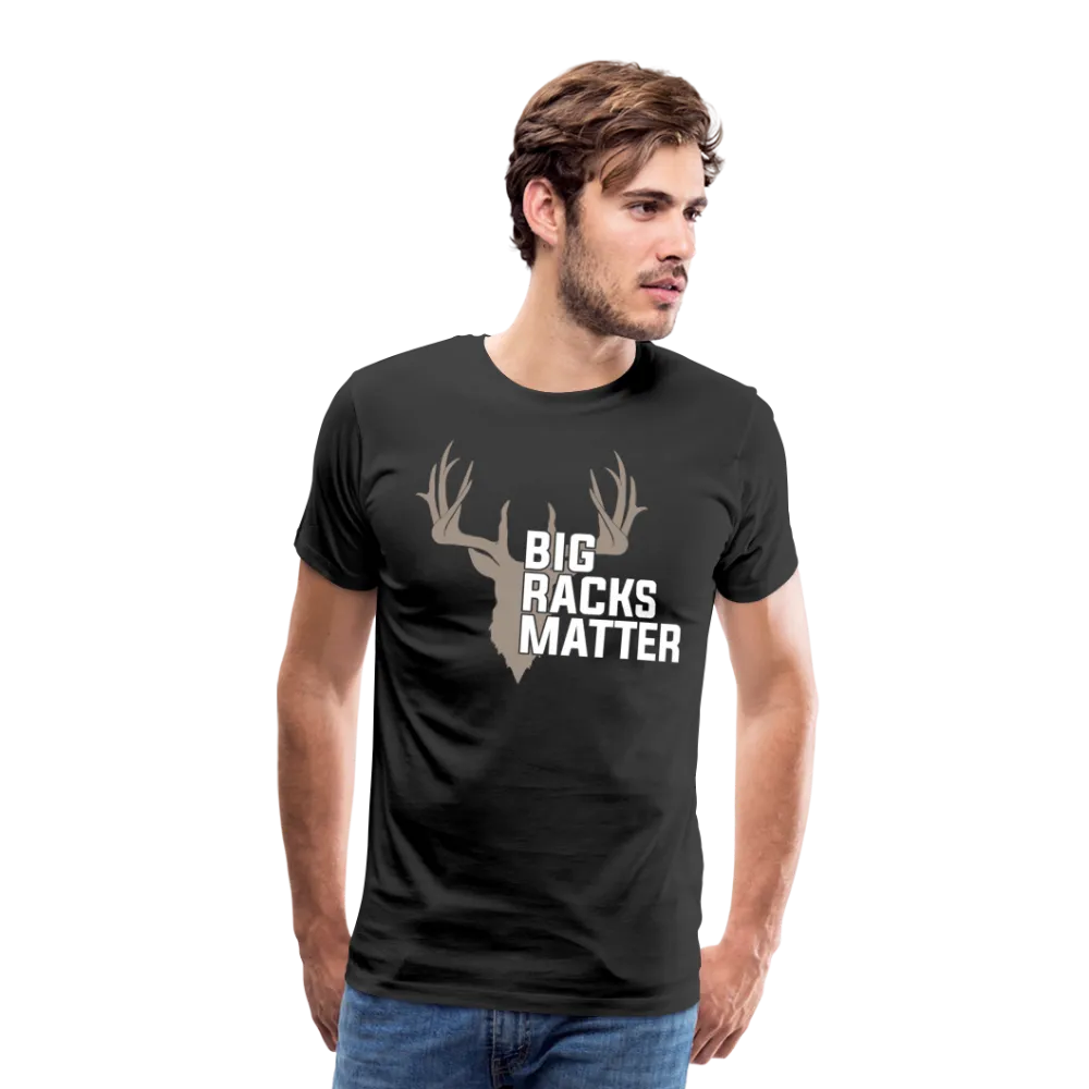 Big Racks Matter Men's Premium T-Shirt (KS1024)