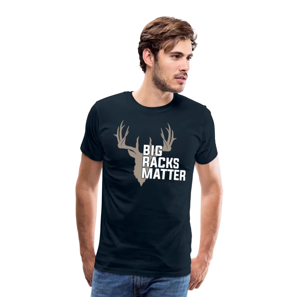 Big Racks Matter Men's Premium T-Shirt (KS1024)