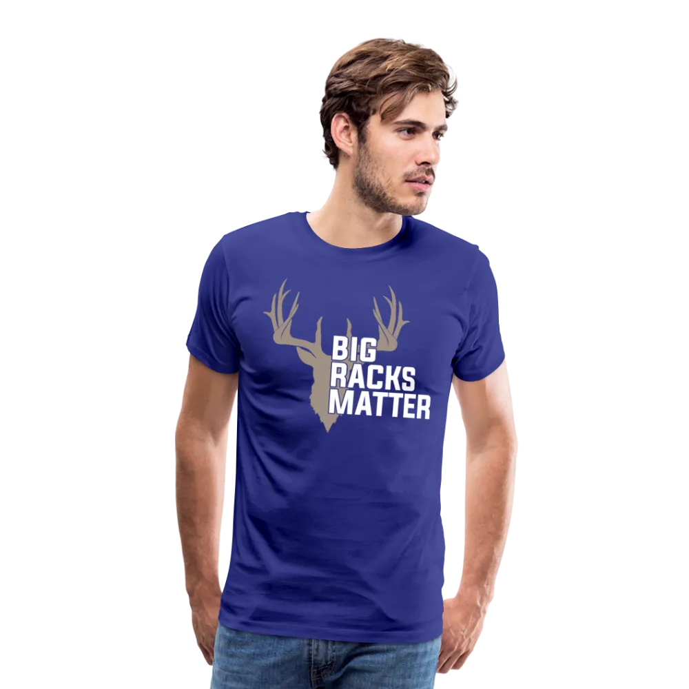 Big Racks Matter Men's Premium T-Shirt (KS1024)