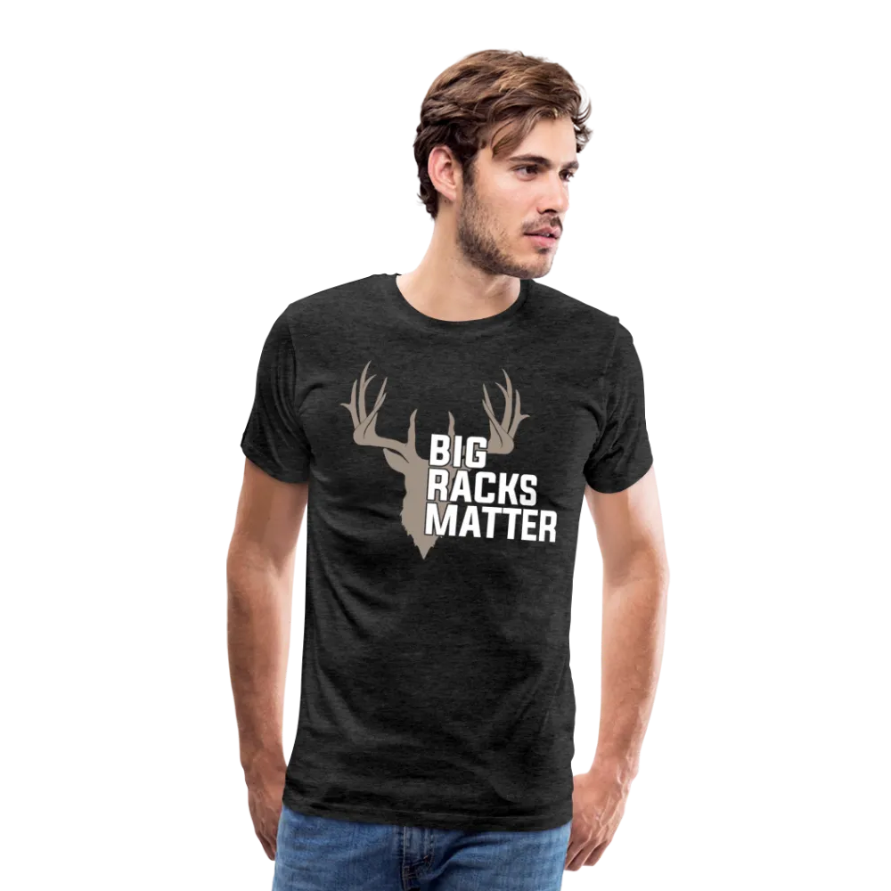 Big Racks Matter Men's Premium T-Shirt (KS1024)