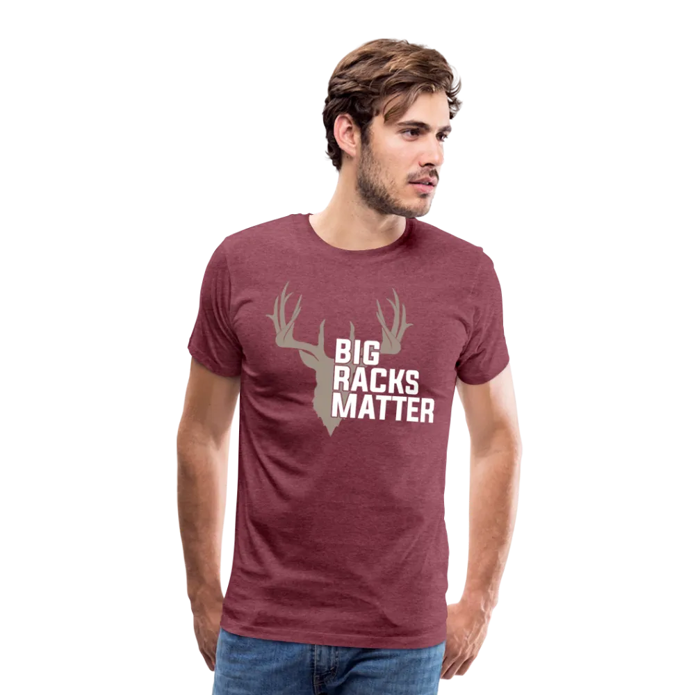 Big Racks Matter Men's Premium T-Shirt (KS1024)