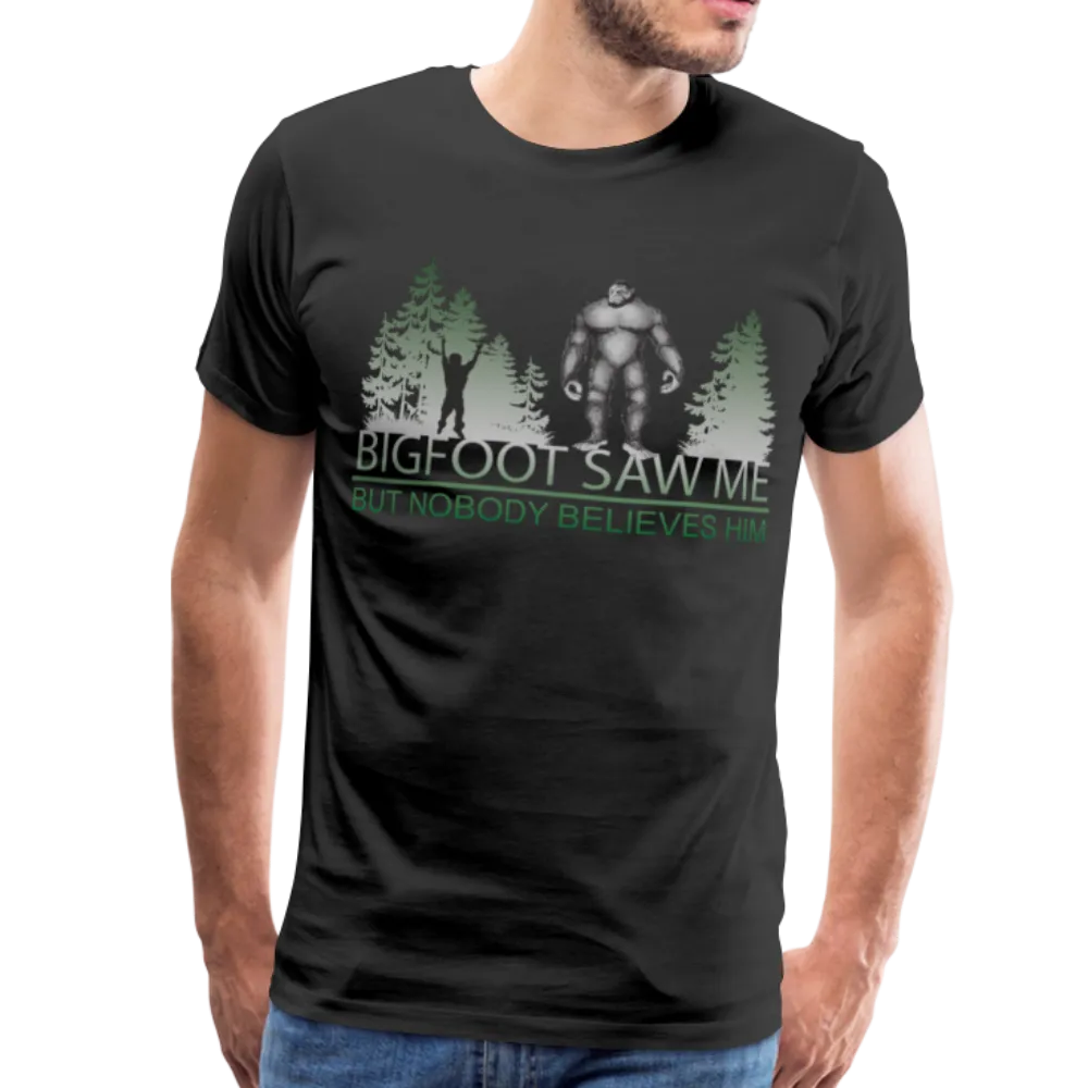 Bigfoot Saw Me Men's Premium T-Shirt (CK1657)