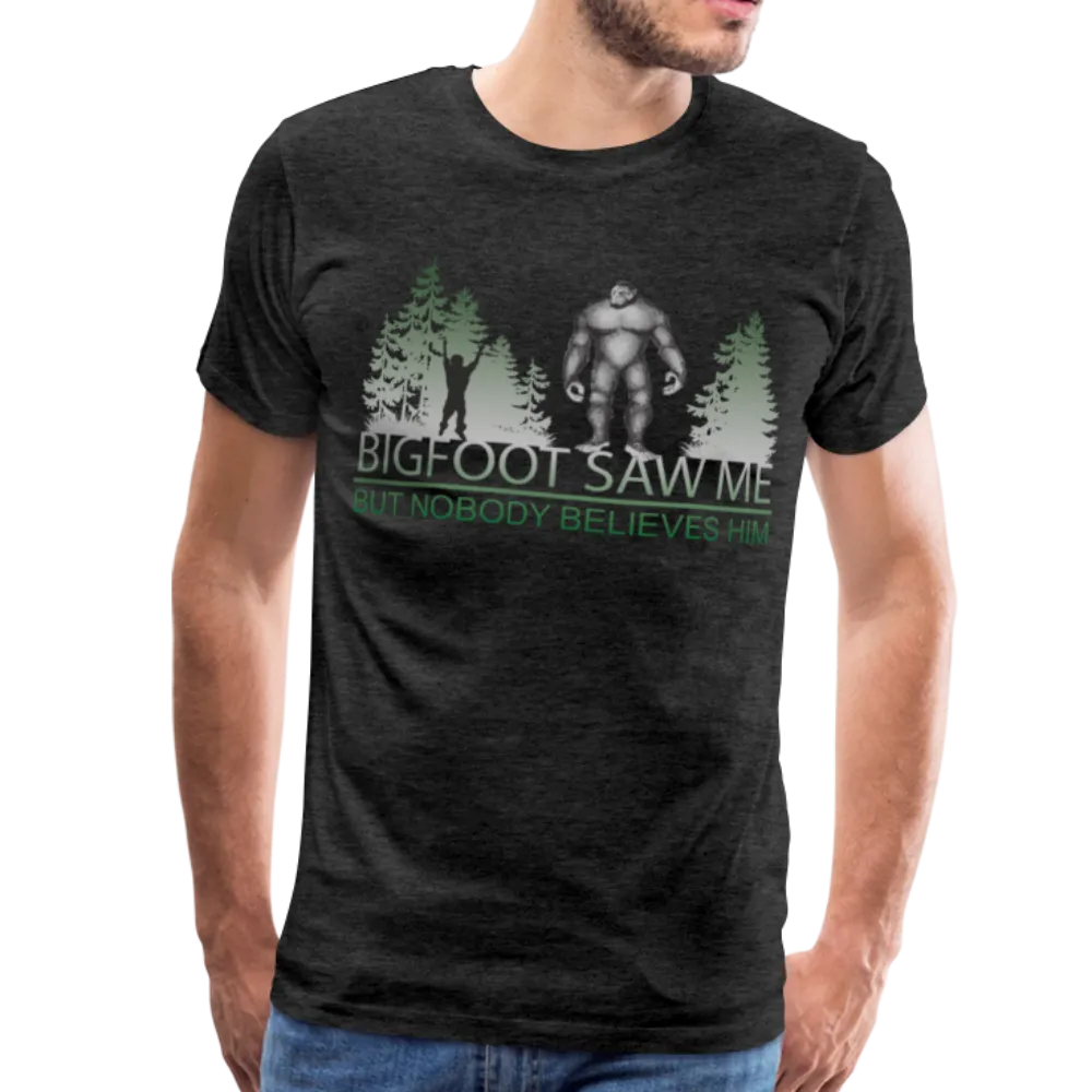 Bigfoot Saw Me Men's Premium T-Shirt (CK1657)