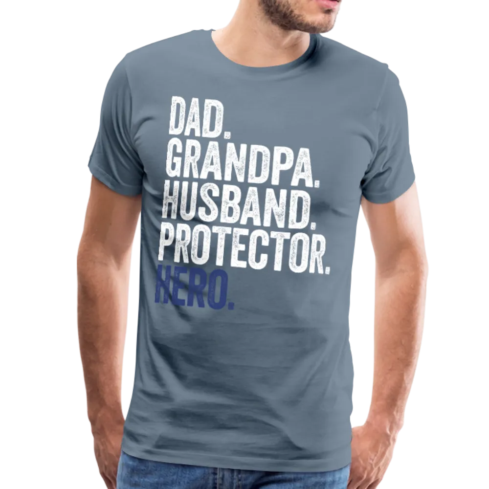 Dad. Grandpa. Husband. Protector. Hero. Men's Premium T-Shirt