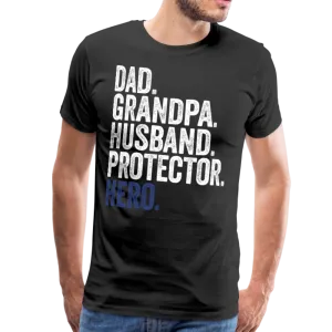 Dad. Grandpa. Husband. Protector. Hero. Men's Premium T-Shirt
