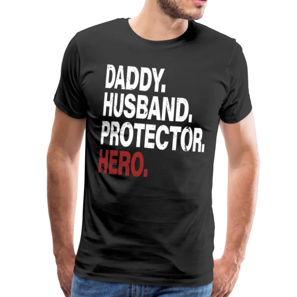 Daddy Husband Protector Hero Men's Premium T-Shirt (CK1515)