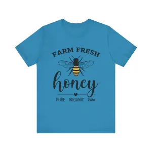 FARM FRESH HONEY - Jersey Tee - 16 COLOR CHOICES - Sizes to 3 XL