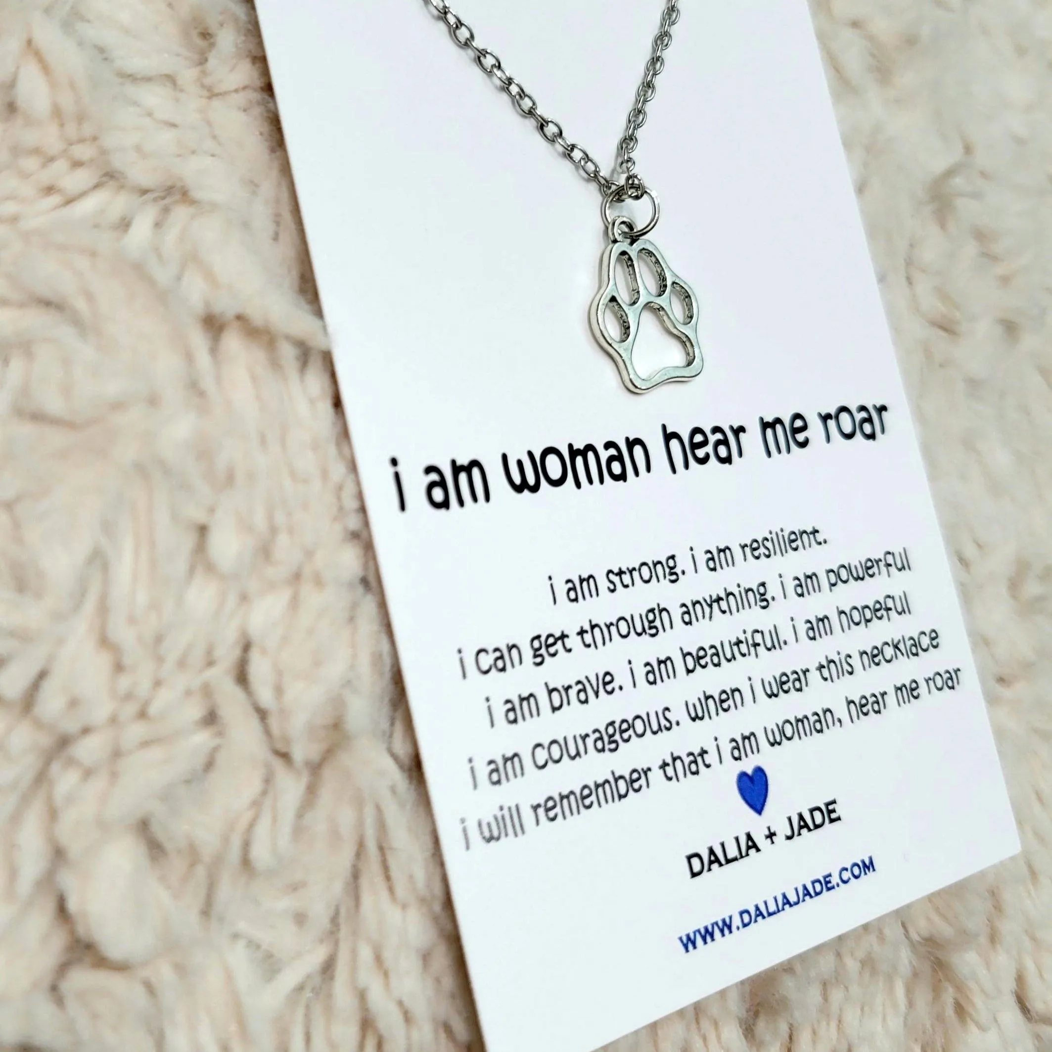 Girl Power!! Silver Paw Necklace with " I Am Woman, Hear Me Roar " Message Card