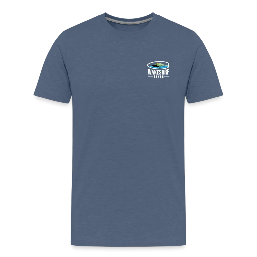 Go Big - Wake Responsibly Image on Back / Logo on Front Men's Premium T-Shirt