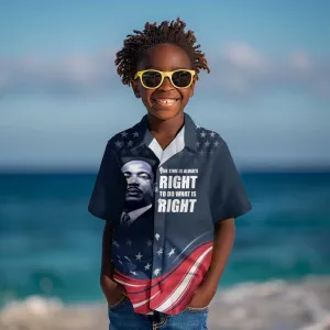 Honor MLK African-American Civil Rights Leaders Kid Hawaiian Shirt The Time Is Always Right To Do What Is Right LT9