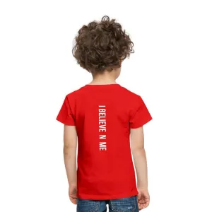 I Believe in Me Toddler Premium T-Shirt