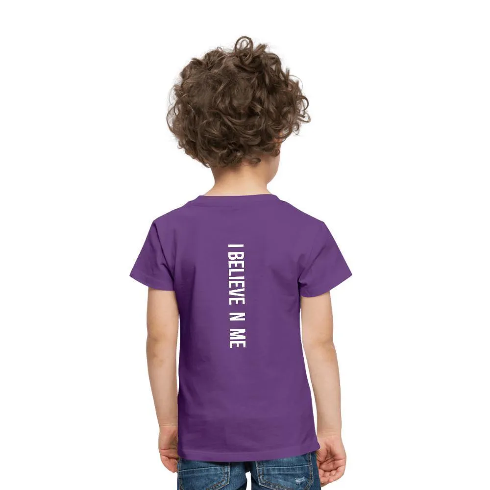 I Believe in Me Toddler Premium T-Shirt