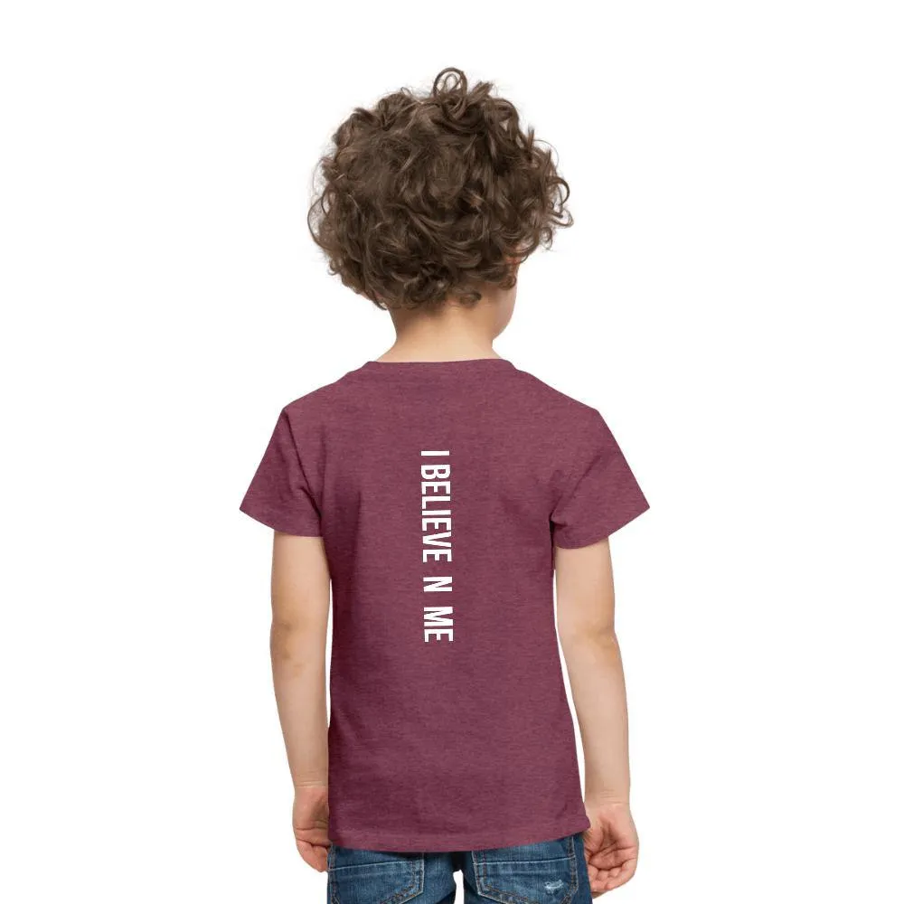 I Believe in Me Toddler Premium T-Shirt