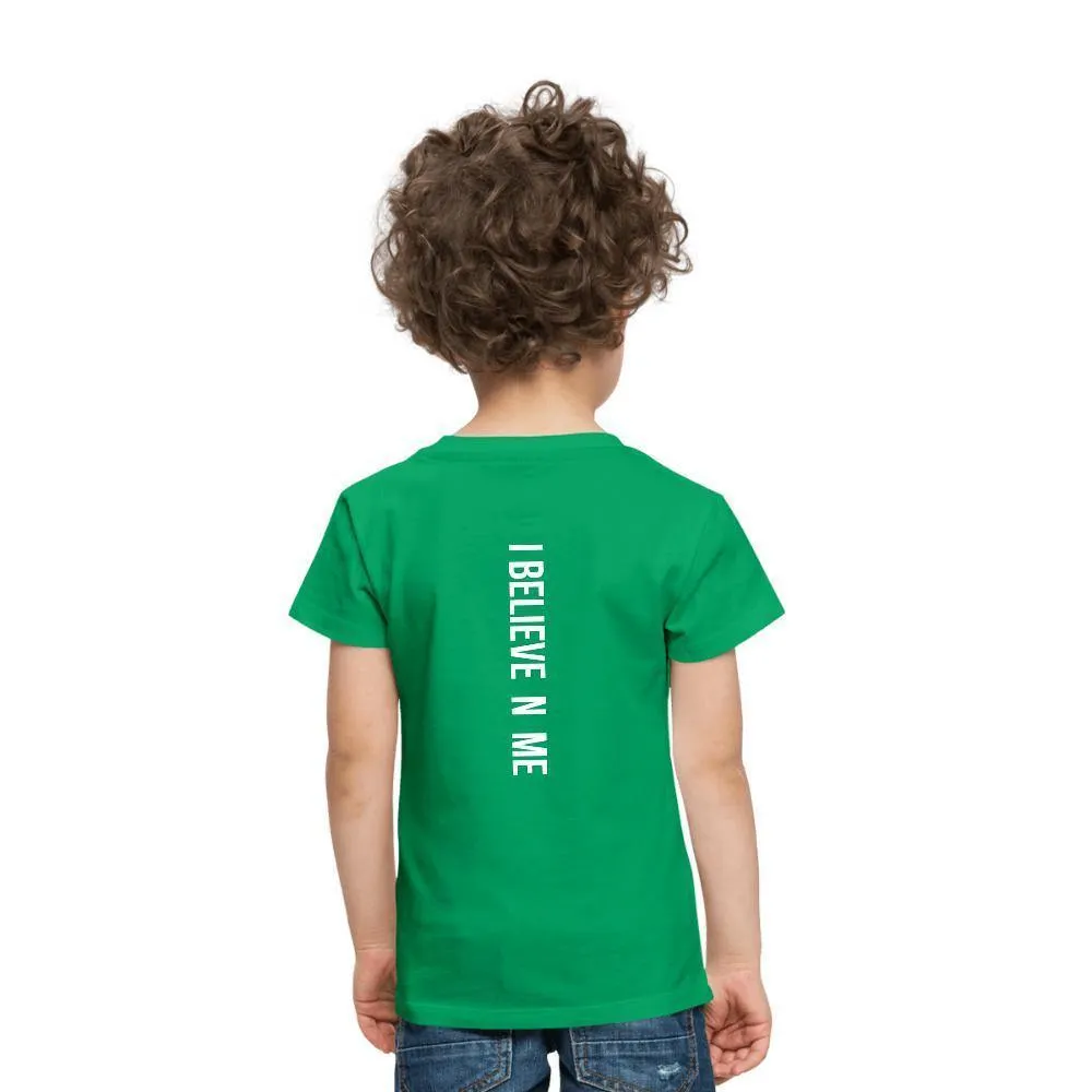 I Believe in Me Toddler Premium T-Shirt