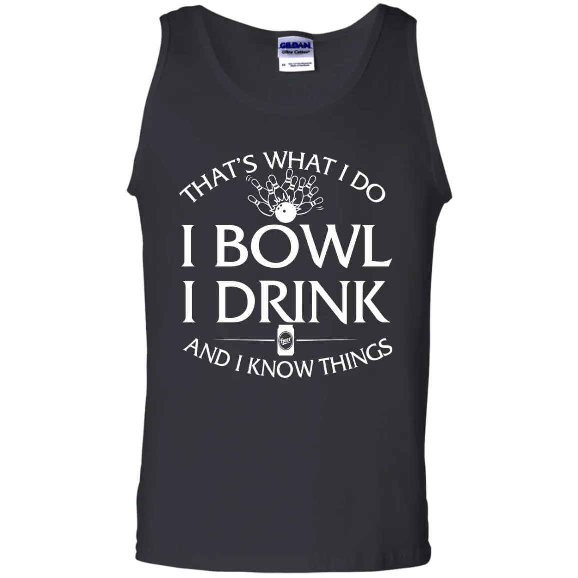 I bowl, I drink and I know things t-shirt/hoodie/tank
