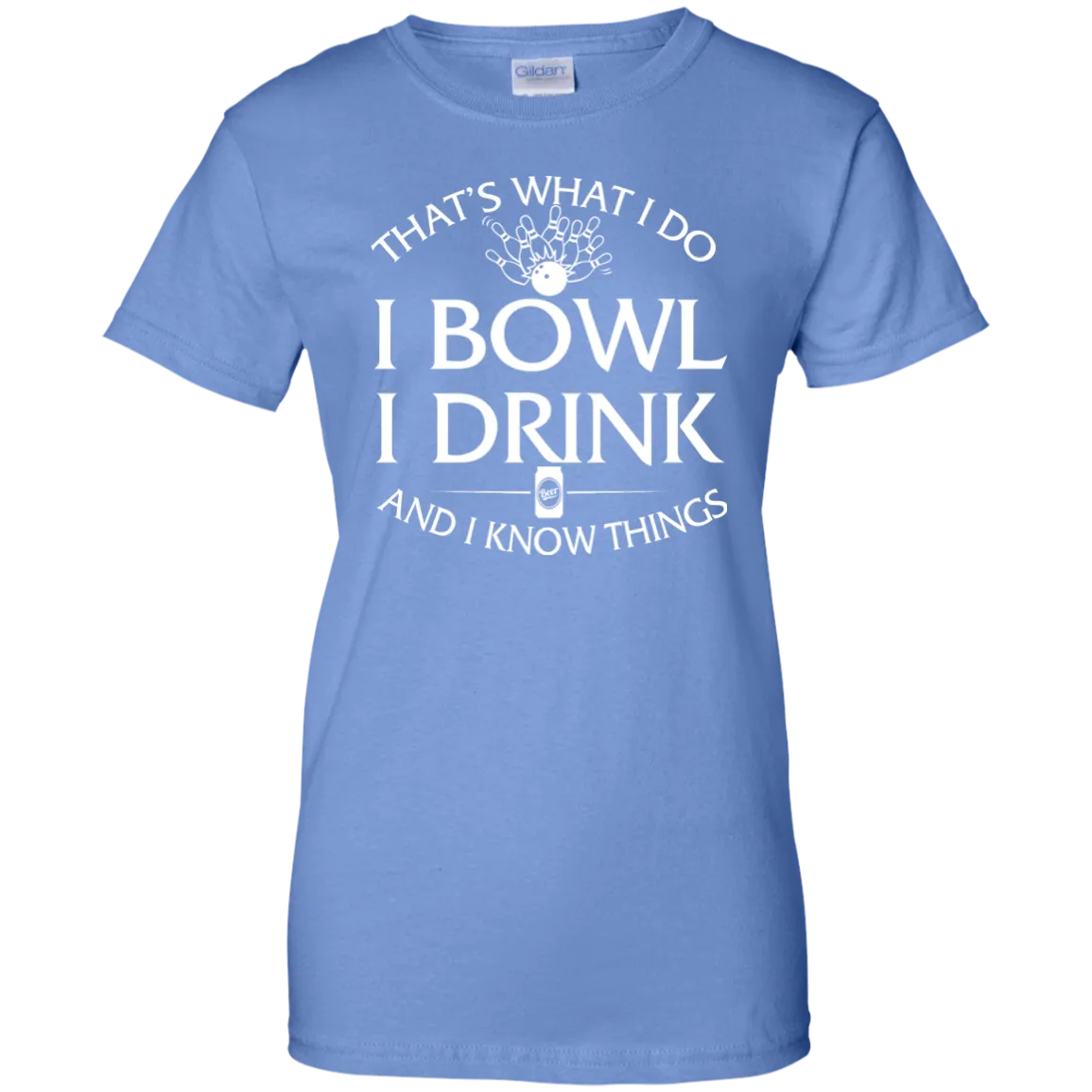 I bowl, I drink and I know things t-shirt/hoodie/tank