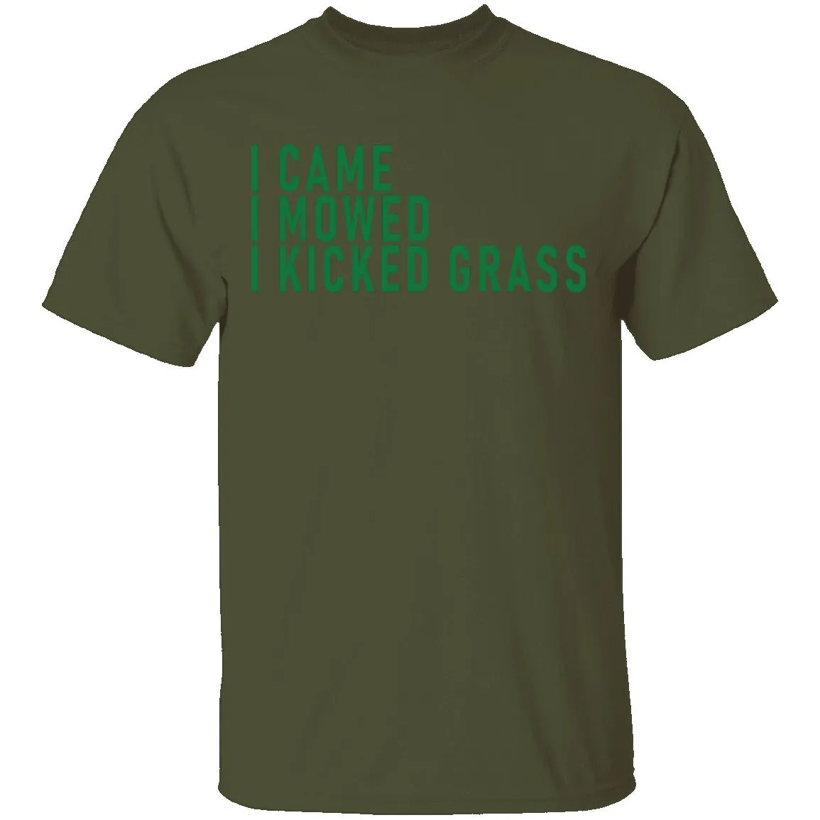 I Came I Mowed I Kicked Grass T-Shirt