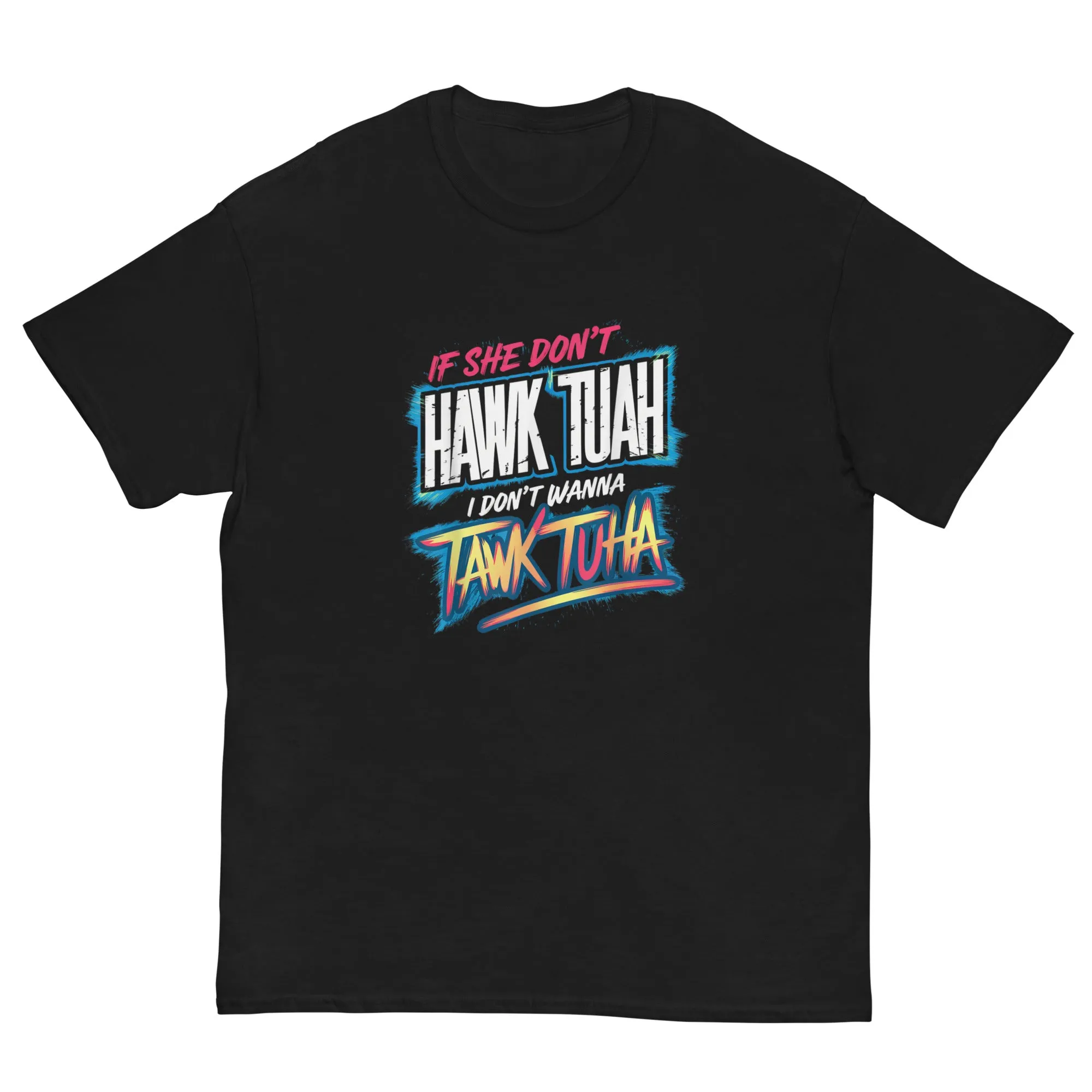 If She Don't Hawk Tuah Shirt Hawk Tuah T-Shirt Girl Meme Coin Tee