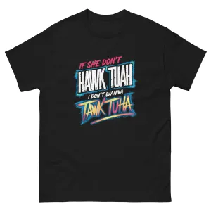 If She Don't Hawk Tuah Shirt Hawk Tuah T-Shirt Girl Meme Coin Tee