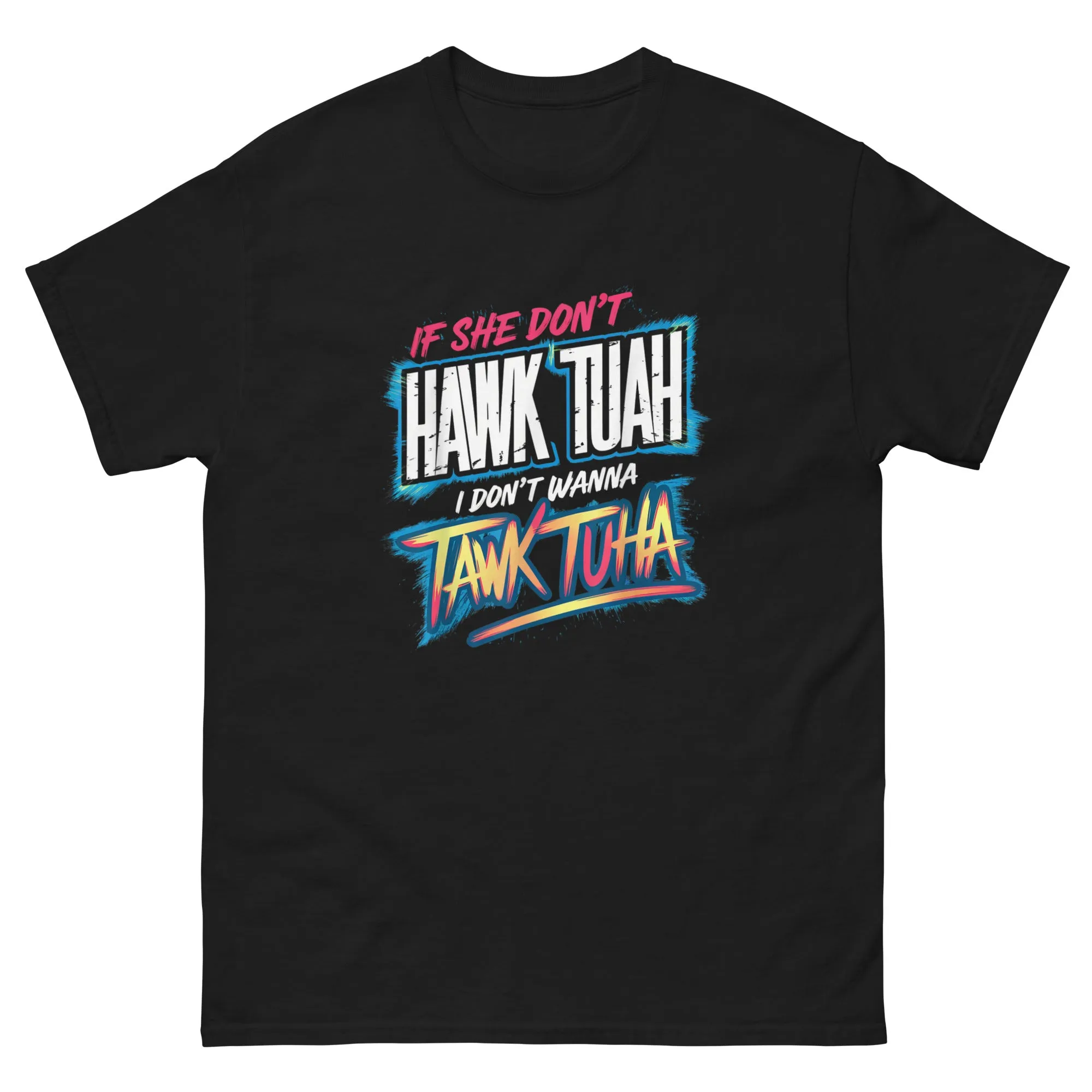 If She Don't Hawk Tuah Shirt Hawk Tuah T-Shirt Girl Meme Coin Tee