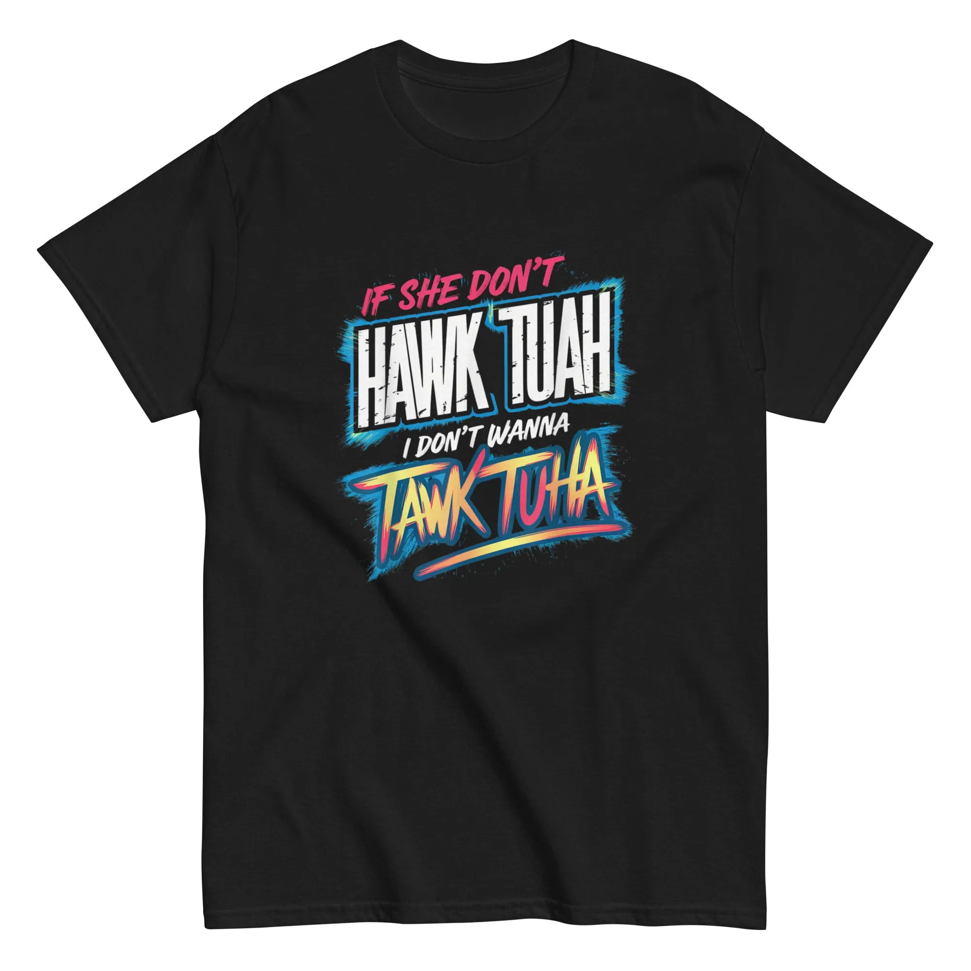 If She Don't Hawk Tuah Shirt Hawk Tuah T-Shirt Girl Meme Coin Tee