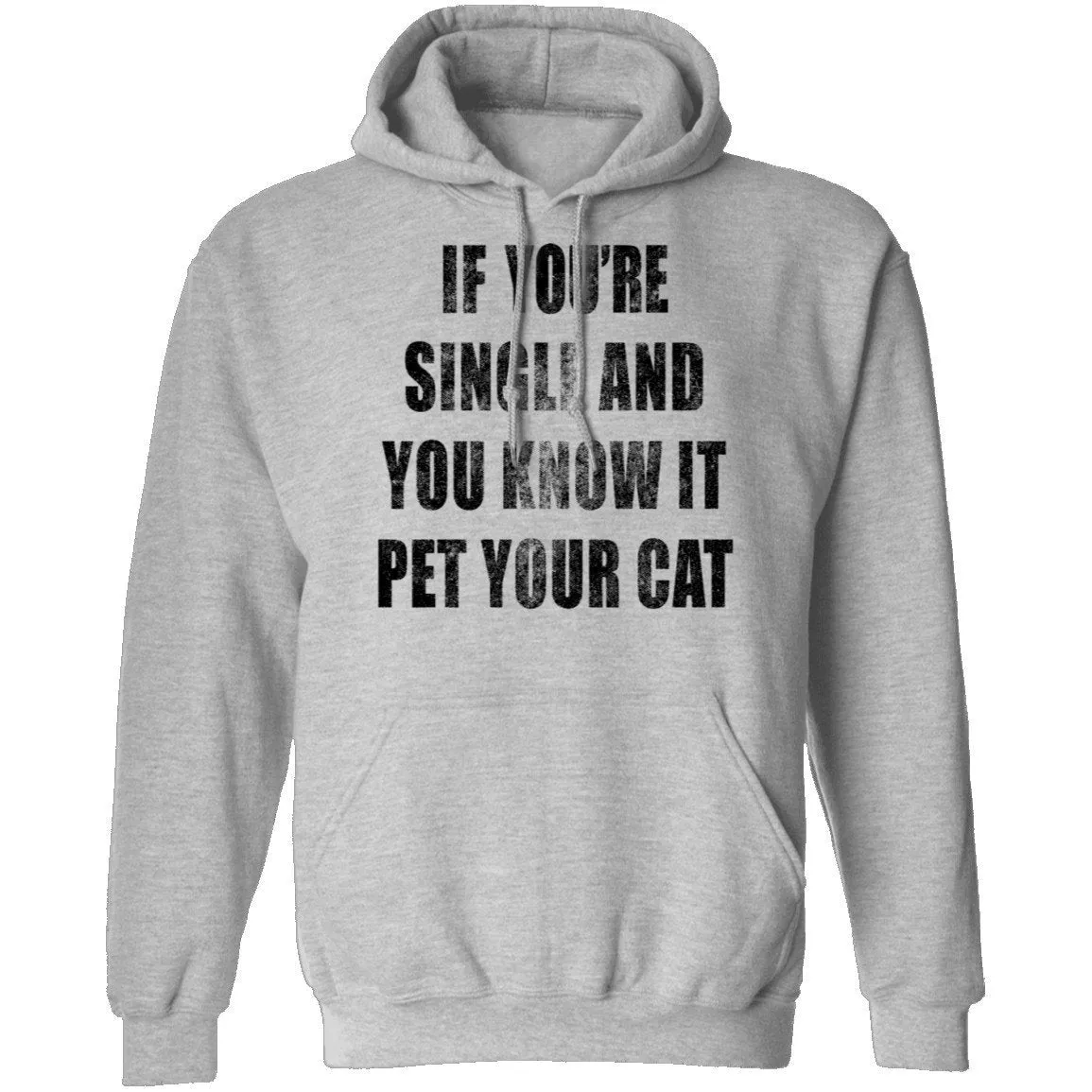 If Your Single And You Know It Pet Your Cat T-Shirt