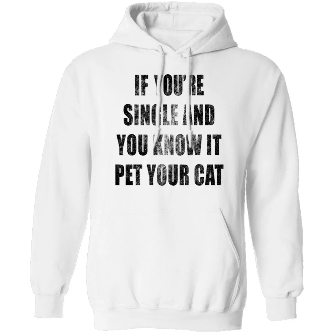 If Your Single And You Know It Pet Your Cat T-Shirt