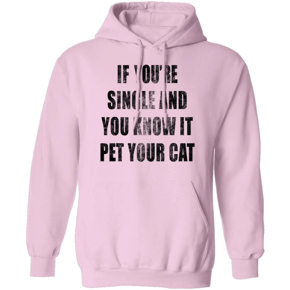 If Your Single And You Know It Pet Your Cat T-Shirt