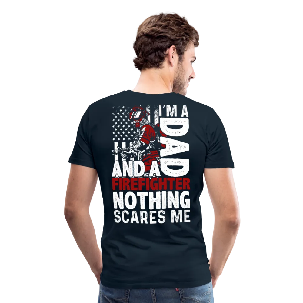 I'm A Dad And A Firefighter Men's Premium T-Shirt