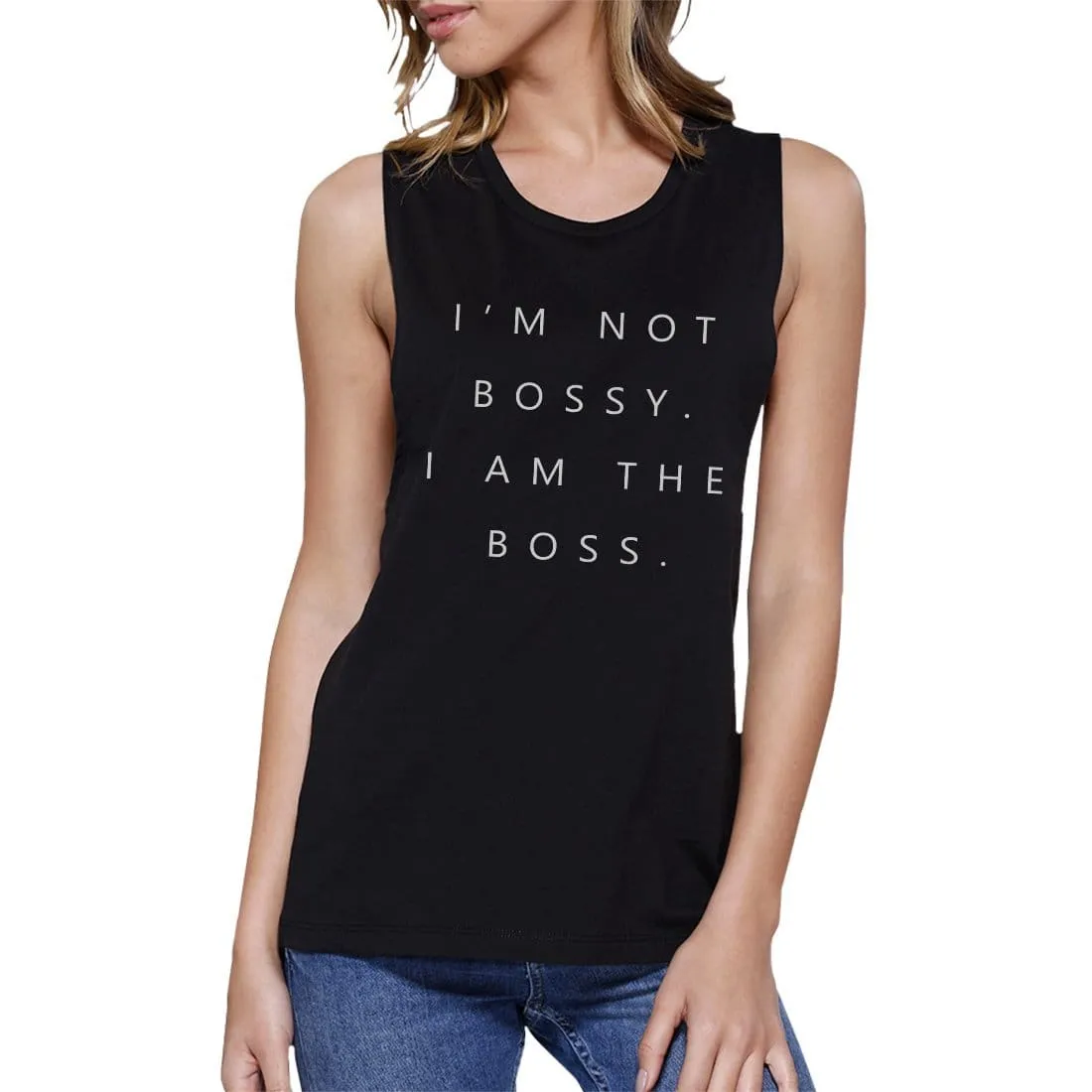 I'm Not Bossy Womens Muscle Shirt - 2 Colors