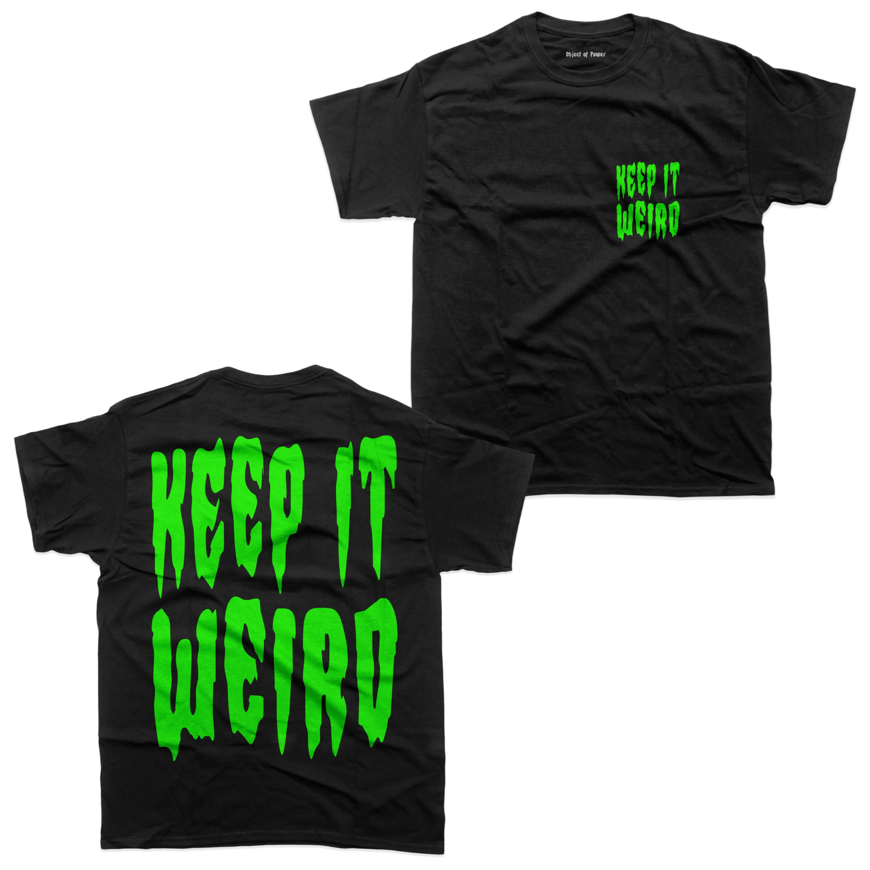 Keep It Weird T-Shirt