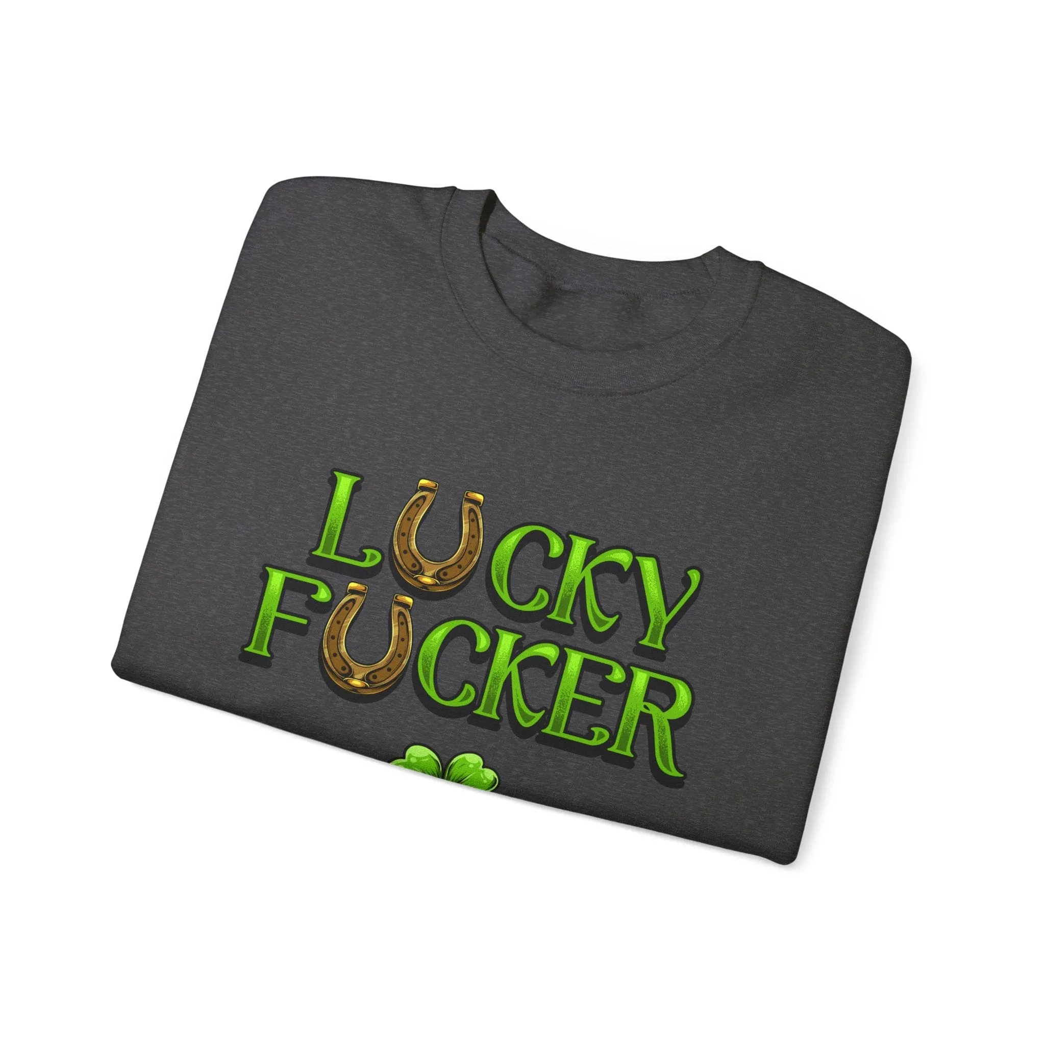 L℧cky F℧ucker St Patrick's Day Parade Sweatshirt