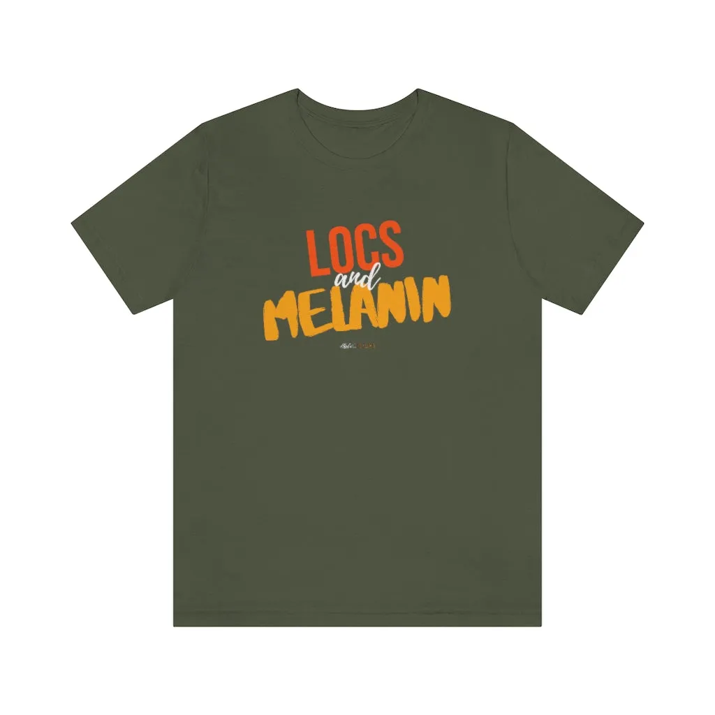LOCS and MELANIN Unisex T-Shirt