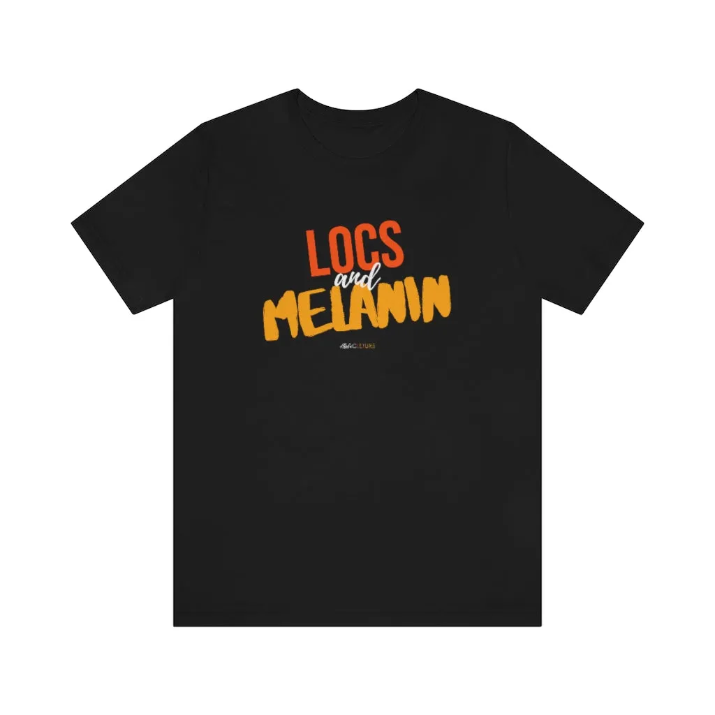 LOCS and MELANIN Unisex T-Shirt