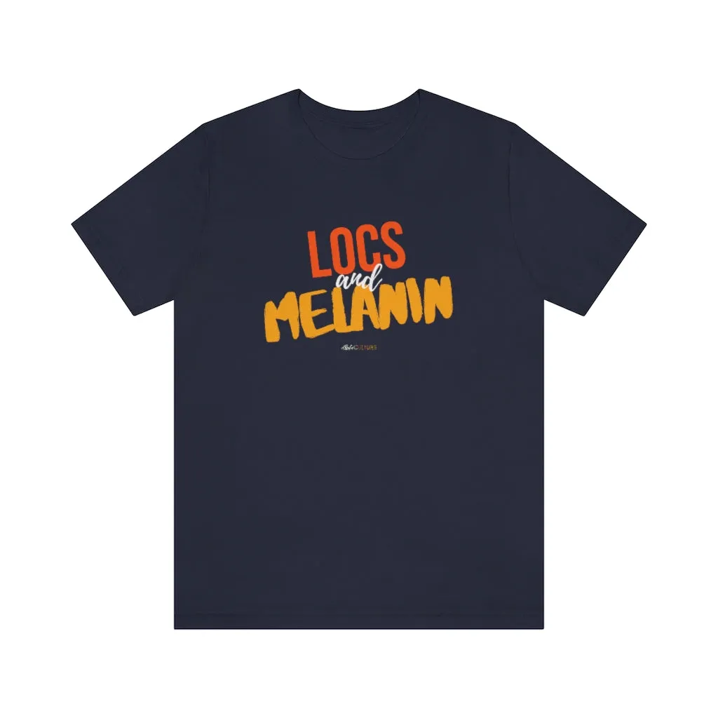 LOCS and MELANIN Unisex T-Shirt