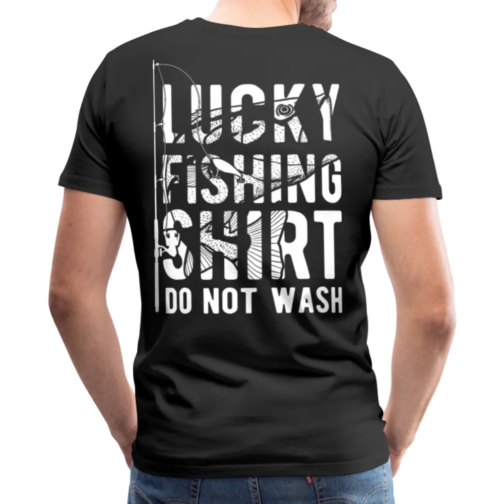 Lucky Fishing Shirt Do Not Wash Men's Premium T-Shirt (KS1013)