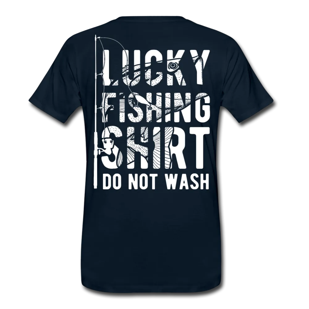 Lucky Fishing Shirt Do Not Wash Men's Premium T-Shirt (KS1013)