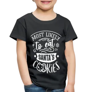Most Likely to eat Santa's Cookies Toddler Premium T-Shirt (CK-0003)
