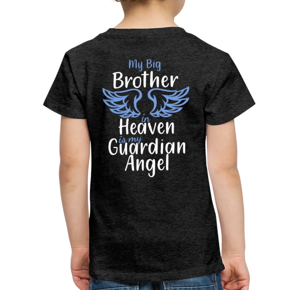 My Big Brother in Heaven Toddler Premium T-Shirt