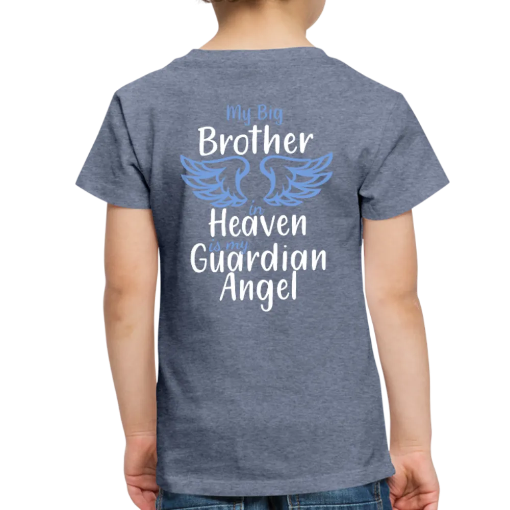 My Big Brother in Heaven Toddler Premium T-Shirt