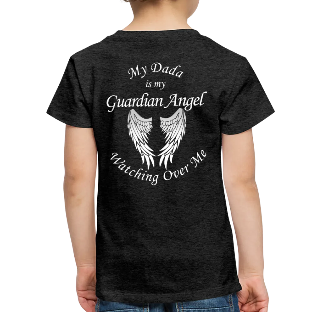 My Dada is my Guardian Angel Toddler Premium T-Shirt