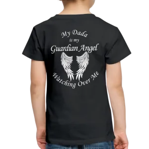 My Dada is my Guardian Angel Toddler Premium T-Shirt